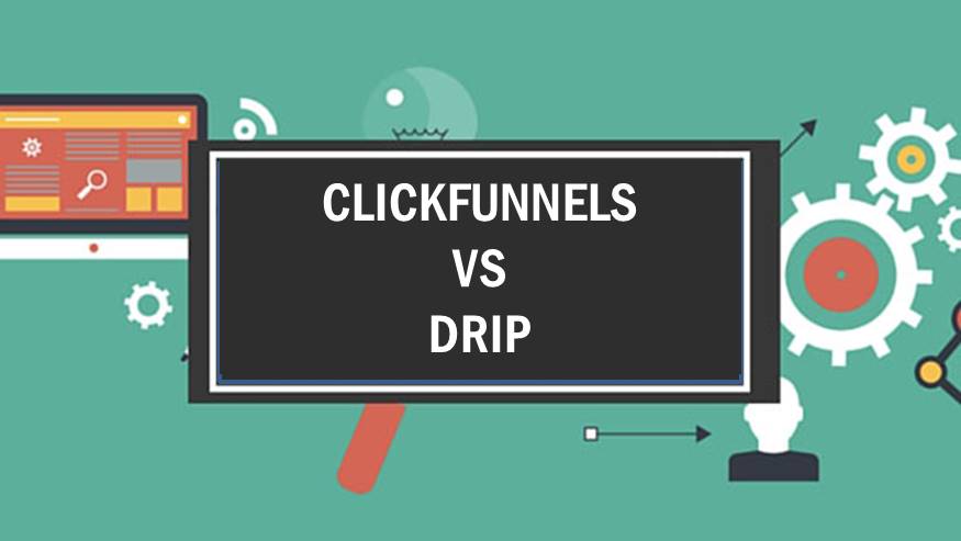 Clickfunnels vs DRIP